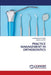 Practice Management in Orthodontics by Karishma Kaphane, Akash Lavate