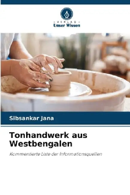 Tonhandwerk aus Westbengalen by Sibsankar Jana