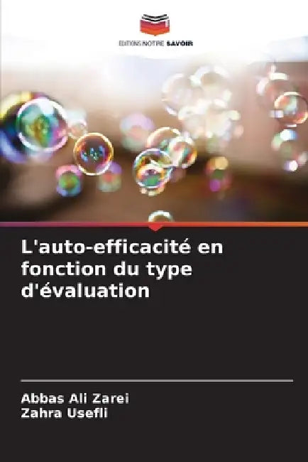 L'auto-efficacité en fonction du type d'évaluation by Abbas Ali Zarei, Zahra Usefli