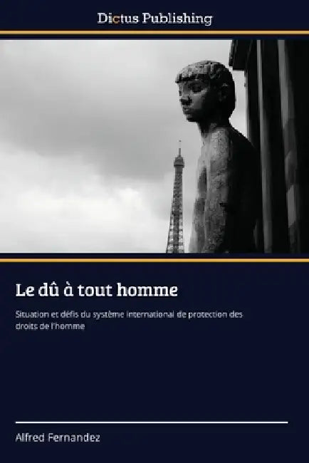 Le dû à tout homme by Alfred Fernandez