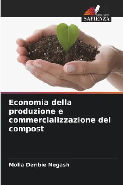 Economia Della Produzione E Commercializzazione Del Compost by Molla Deribie Negash