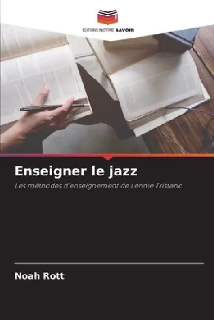 Enseigner le jazz by Noah Rott