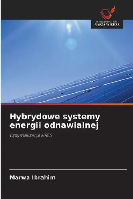 Hybrydowe systemy energii odnawialnej by Marwa Ibrahim