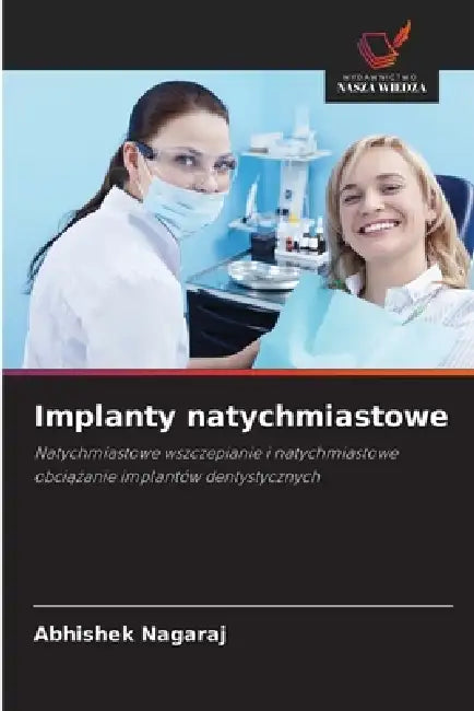 Implanty natychmiastowe by Abhishek Nagaraj