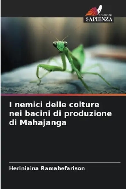 I nemici delle colture nei bacini di produzione di Mahajanga by Heriniaina Ramahefarison