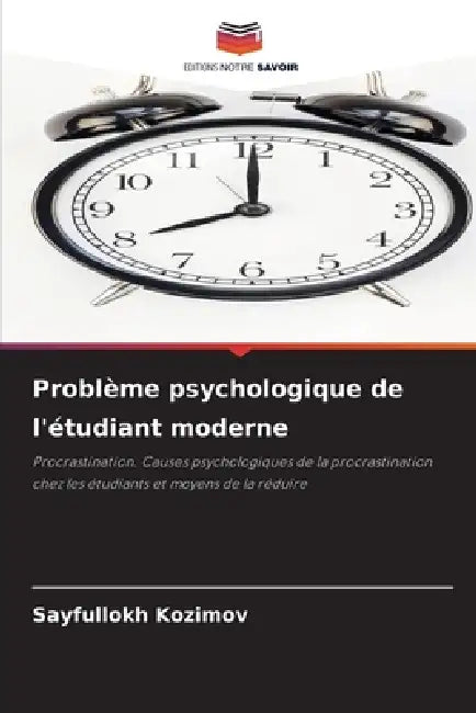 Problème psychologique de l'étudiant moderne by Sayfullokh Kozimov