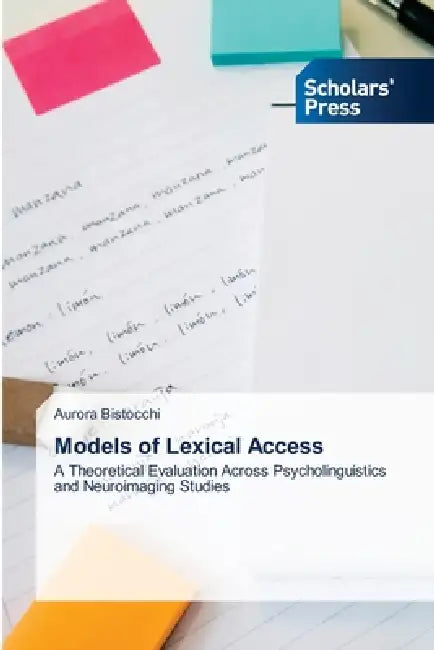 Models of Lexical Access by Aurora Bistocchi