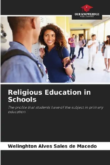 Religious Education In Schools by Welinghton Alves Sales De Macedo