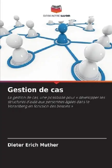 Gestion de cas by Dieter Erich Muther