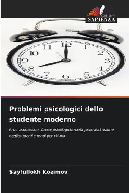 Problemi psicologici dello studente moderno by Sayfullokh Kozimov