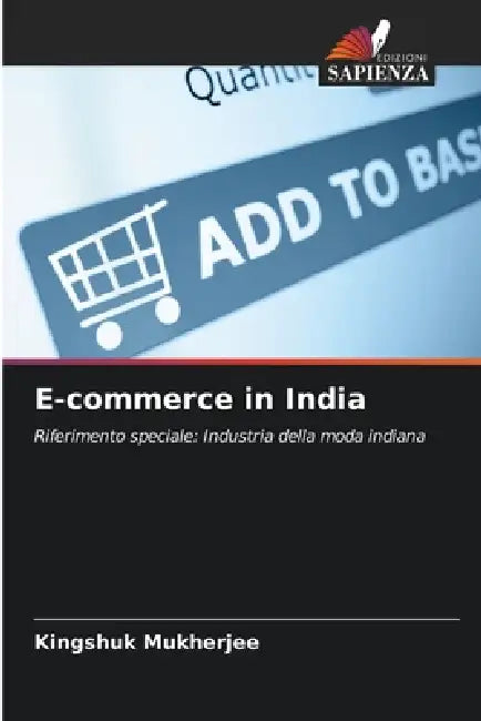 E-commerce in India by Kingshuk Mukherjee