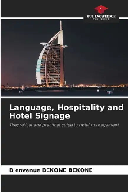 Language, Hospitality and Hotel Signage by Bienvenue Bekone Bekone