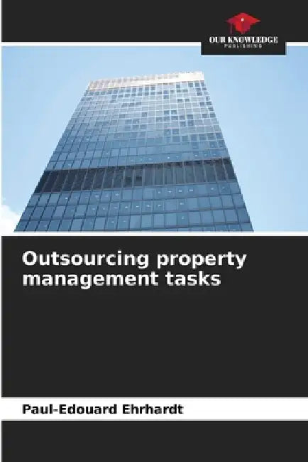 Outsourcing property management tasks by Paul-Edouard Ehrhardt