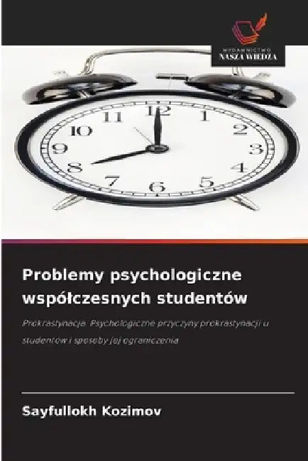 Problemy psychologiczne wspólczesnych studentów by Sayfullokh Kozimov