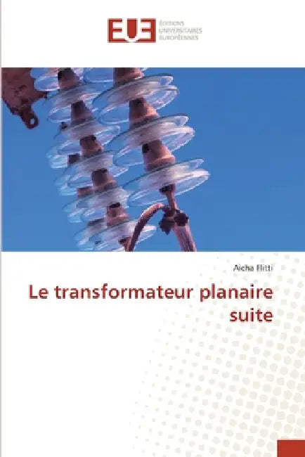 Le transformateur planaire suite by Aicha Flitti