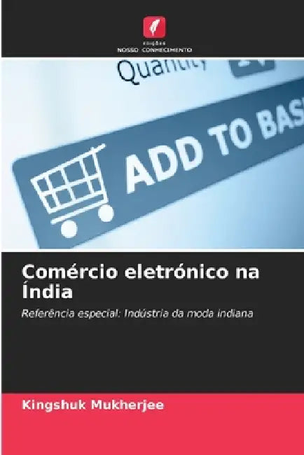 Comércio eletrónico na Índia by Kingshuk Mukherjee