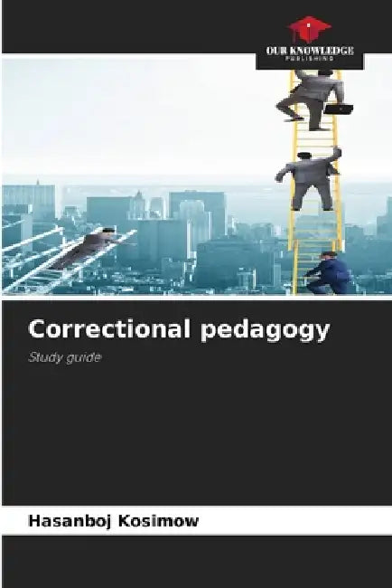 Correctional pedagogy by Hasanboj Kosimow