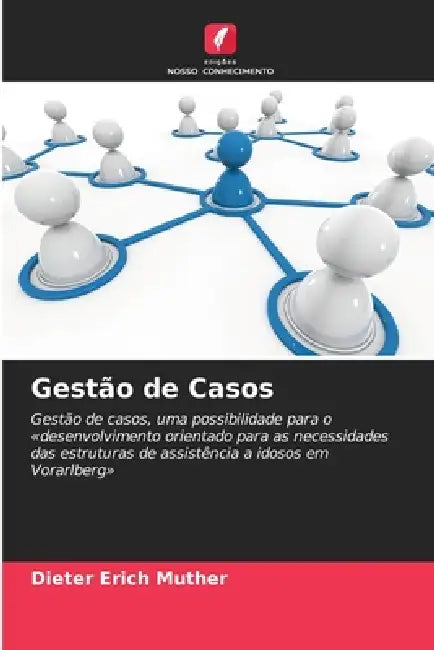 Gestão de Casos by Dieter Erich Muther