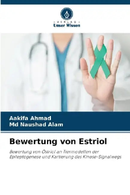 Bewertung von Estriol by Aakifa Ahmad, Naushad Alam