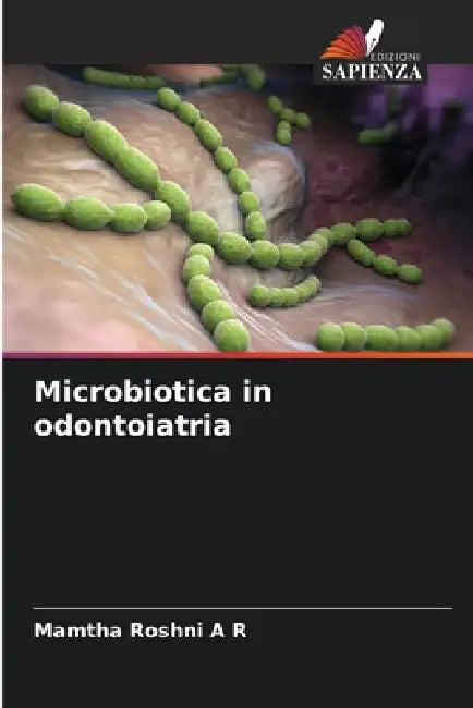 Microbiotica in odontoiatria by Mamtha Roshni