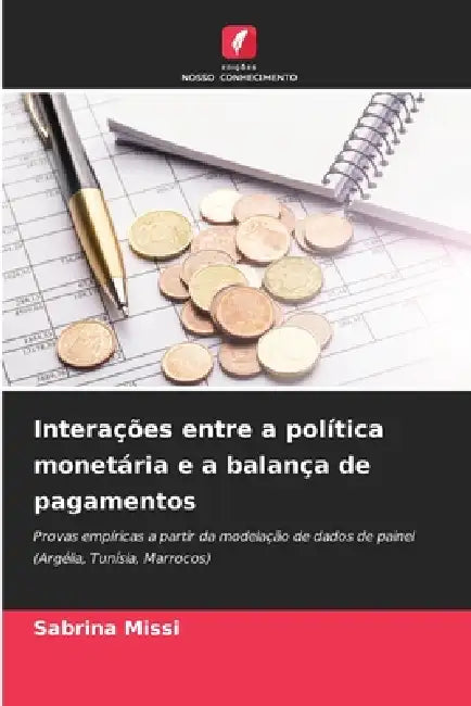 Interações entre a política monetária e a balança de pagamentos by Sabrina Missi