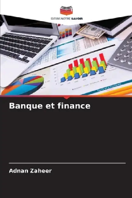 Banque et finance by Adnan Zaheer