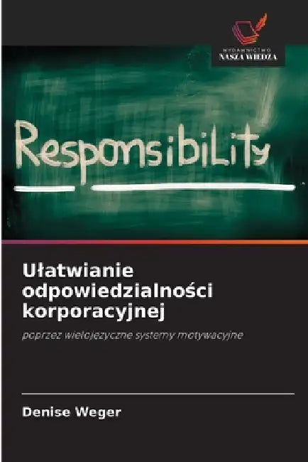 Ulatwianie odpowiedzialności korporacyjnej by Denise Weger