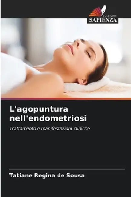 Lagopuntura Nellendometriosi by Tatiane Regina De Sousa
