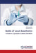 Battle of Local Anesthetics by Simran Minhas, Akshat Sharma