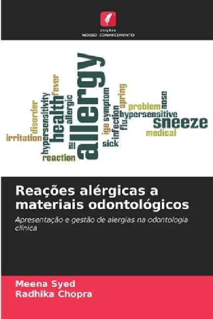 Reações alérgicas a materiais odontológicos by Meena Syed, Radhika Chopra