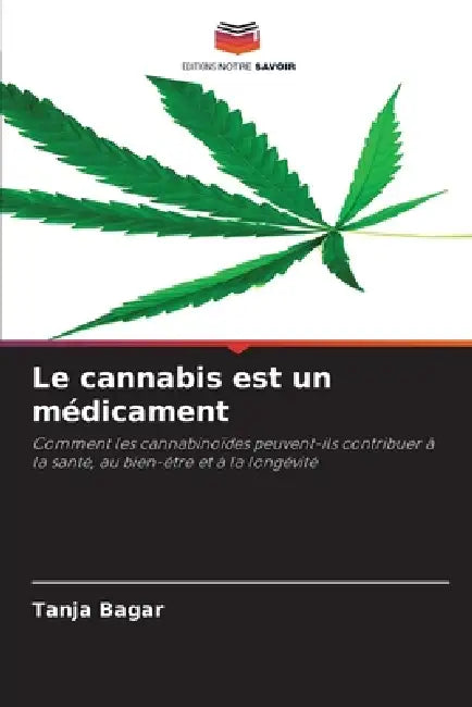 Le cannabis est un médicament by Tanja Bagar