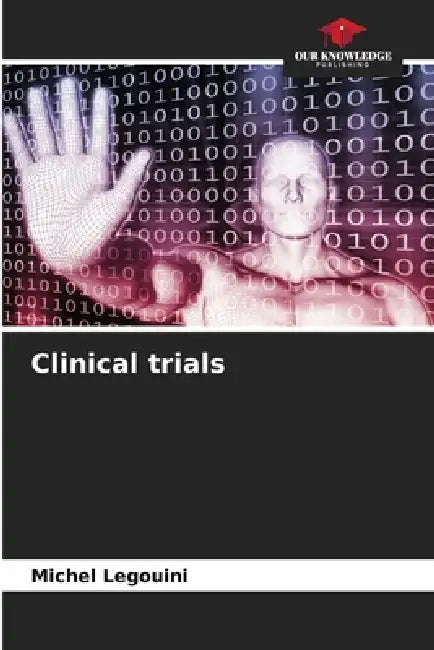 Clinical trials by Michel Legouini