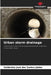 Urban storm drainage by Valdevino José Dos Santos Júnior