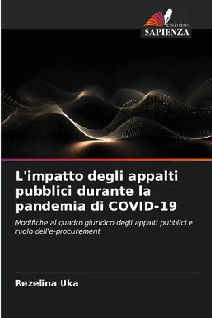 L'impatto degli appalti pubblici durante la pandemia di COVID-19 by Rezelina Uka