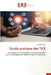 Guide pratique des TICE by Djamel Rahou