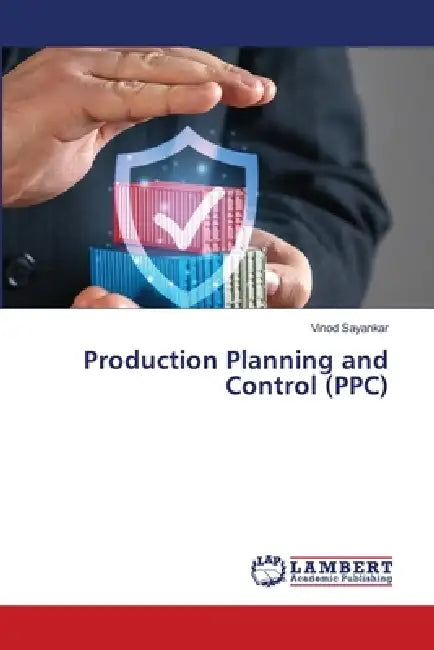Production Planning and Control (PPC) by Vinod Sayankar