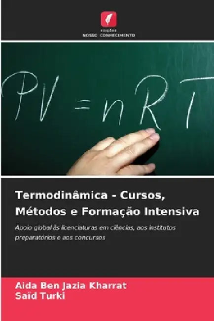 Termodinâmica - Cursos, Métodos e Formação Intensiva by Aida Ben Jazia Kharrat, Saïd Turki