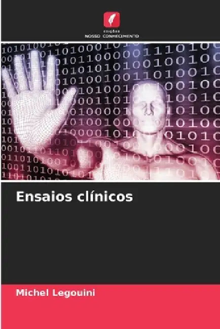 Ensaios clínicos by Michel Legouini