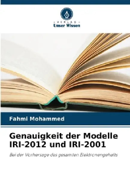 Genauigkeit der Modelle IRI-2012 und IRI-2001 by Fahmi Mohammed