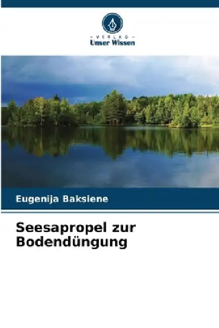 Seesapropel zur Bodendüngung by Eugenija Baksiene