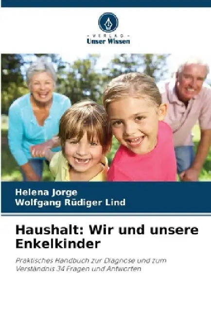 Haushalt: Wir und unsere Enkelkinder by Helena Jorge, Wolfgang Rüdiger Lind