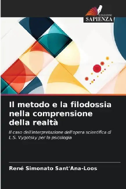 Il metodo e la filodossia nella comprensione della realtà by René Simonato Sant'ana-Loos
