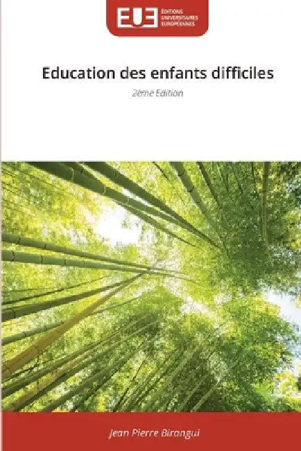 Education des enfants difficiles by Jean Pierre Birangui