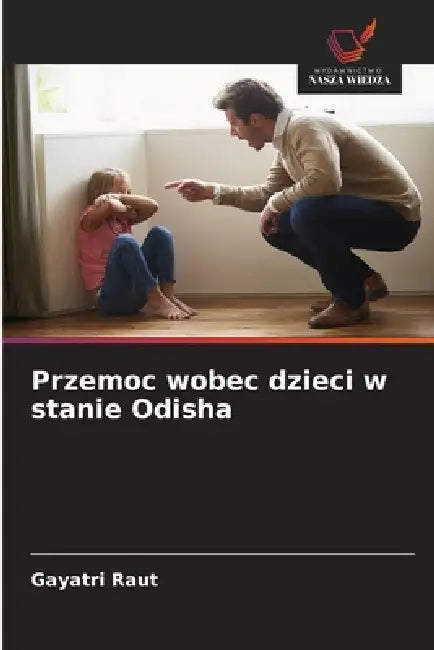 Przemoc wobec dzieci w stanie Odisha by Gayatri Raut