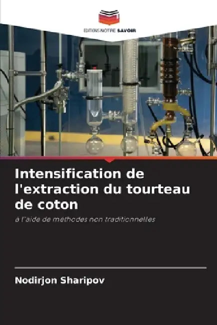 Intensification de l'extraction du tourteau de coton by Nodirjon Sharipov