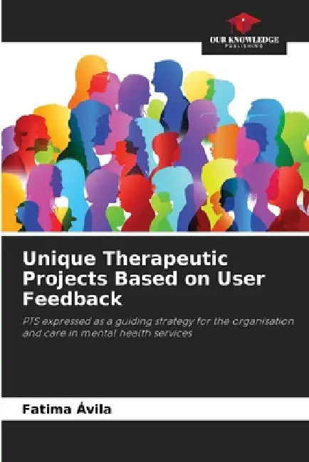 Unique Therapeutic Projects Based on User Feedback by Fatima Ávila
