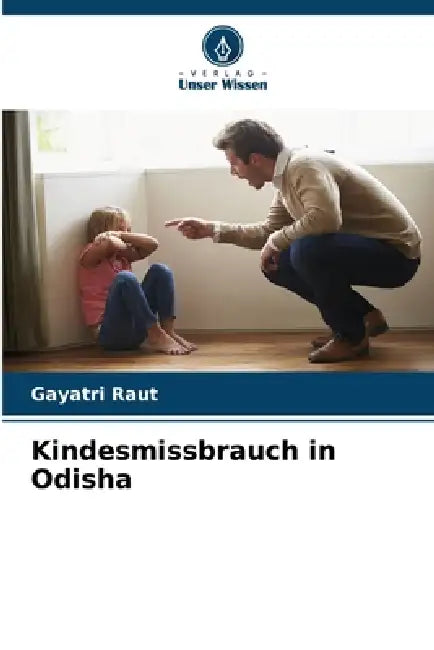 Kindesmissbrauch in Odisha by Gayatri Raut