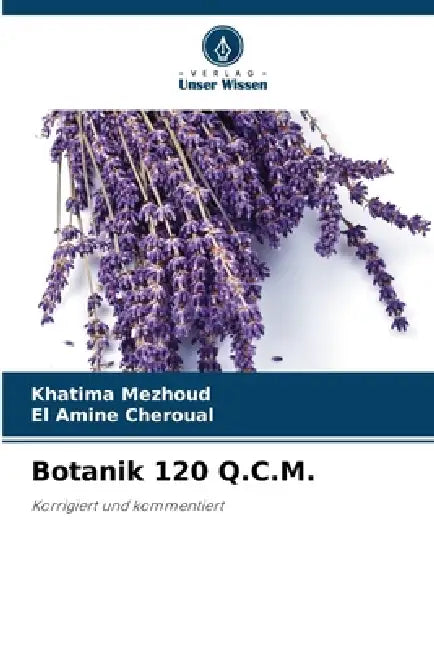 Botanik 120 Q.C.M. by Khatima Mezhoud, El Amine Cheroual