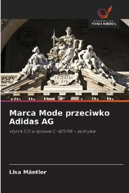 Marca Mode przeciwko Adidas AG by Lisa Mäntler