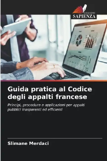 Guida pratica al Codice degli appalti francese by Slimane Merdaci
